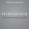 Cover of: Stakes Is High