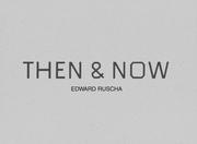 Cover of: Ed Ruscha: Then & Now
