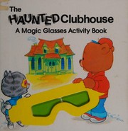 Cover of: The haunted clubhouse: a magic glasses activity book
