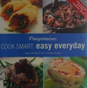 Cover of: Cook smart easy everyday by Weight Watchers International