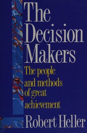 Cover of: The Decision-makers by Robert Heller