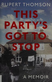 Cover of: This party's got to stop by Rupert Thomson