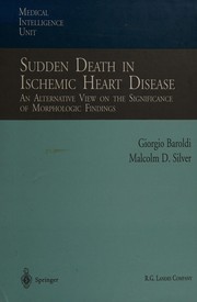 Cover of: Sudden death in ischemic heart disease: an alternative view on the significance of morphologic findings