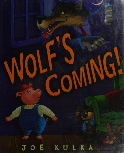 Wolf's Coming! by Joe Kulka