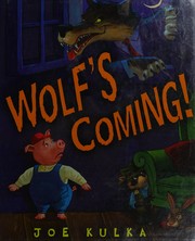 Cover of: Wolf's Coming! by Joe Kulka