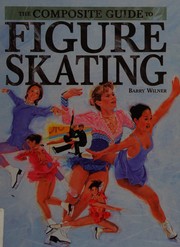 Cover of: The composite guide to figure skating by Barry Wilner
