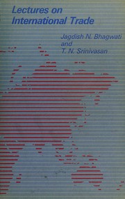 Cover of: Lectures on international trade by Jagdish N. Bhagwati