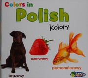 Cover of: Colors in Polish by Daniel Nunn