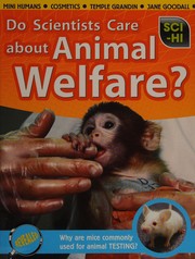 Cover of: Do scientists care about animal welfare?