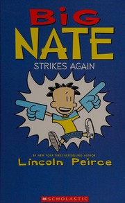 Cover of: Big Nate: Strikes Again