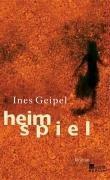 Cover of: Heimspiel by Ines Geipel