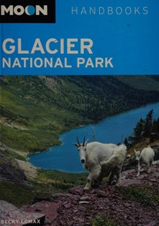 Cover of: Glacier National Park by Becky Lomax