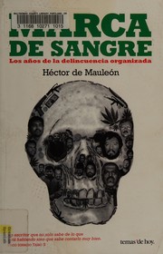Cover of: Marca de sangre by Héctor de Mauleón