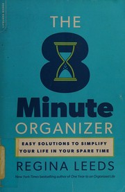 Cover of: The 8-minute organizer: easy solutions to simplify your life in your spare time