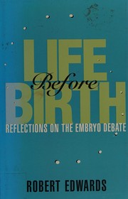 Life before birth by R. G. Edwards