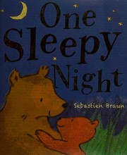 Cover of: One sleepy night by Sebastien Braun