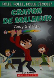 Cover of: Crayon de malheur by Andy Griffiths