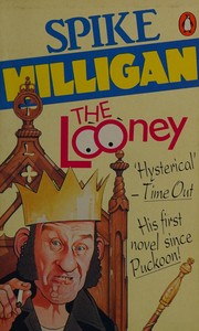 Cover of: The Looney by Spike Milligan