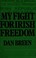 Cover of: My fight for Irish freedom