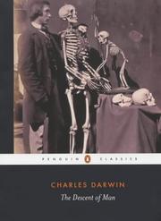 Cover of: The Descent of Man (Penguin Classics) by Charles Darwin, James Moore, Adrian Desmond