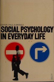 Cover of: Social psychology in everyday life: selected readings