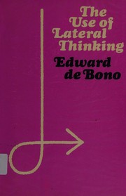 Cover of: The use of lateral thinking by Edward de Bono