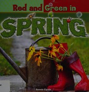 Cover of: Red and green in spring by Bonnie Carole