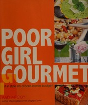 Poor girl gourmet by Amy McCoy