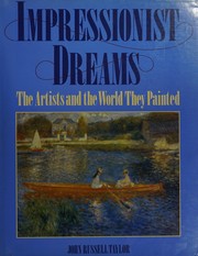 Cover of: Impressionist dreams: the artists and the world they painted