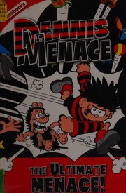 Cover of: Dennis the menace: The ultimate menace