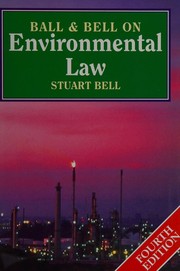 Cover of: Ball & Bell on Environmental Law by Stuart Bell