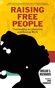 Cover of: Raising Free People by Akilah S. Richards, Bayo Akomolafe