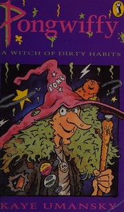 Cover of: Pongwiffy: a witch of dirty habits