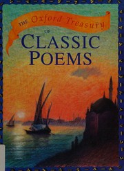 Cover of: The Oxford treasury of classic poems by [compiled by] Michael Harrison and Christopher Stuart-Clark.