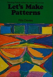 Cover of: Let's make patterns by Rita Davies