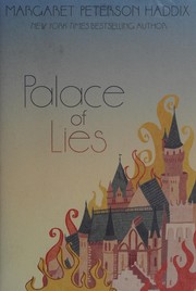 Cover of: Palace of lies by Margaret Peterson Haddix