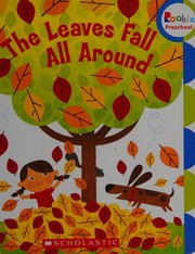 Cover of: The leaves fall all around