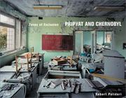 Cover of: Robert Polidori: Zones of Exclusion: Pripyat and Chernobyl