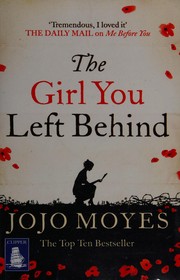 Cover of: The girl you left behind by Jojo Moyes