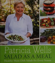 Cover of: Salad as a meal: healthy main-dish salads for every season