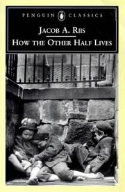 Cover of: How the other half lives by Jacob A. Riis