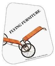 Cover of: Flying furniture: Unsere Architektur rollt, schwimmt, fliegt = our architecture rolls, swims, flies / Peter Smithson, Karl Unglaub.