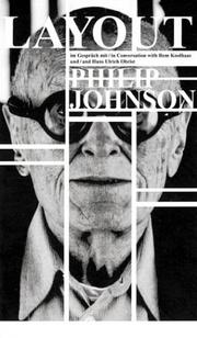 Cover of: Layout: Philip Johnson In Conversation With Rem Koolhaas And Hans-Ulrich Obrist