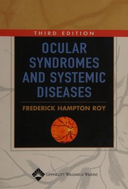 Ocular syndromes and systemic disease by Frederick Hampton Roy