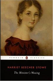 Cover of: The minister's wooing by Harriet Beecher Stowe