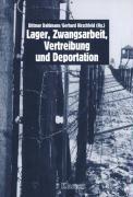 Cover of: Lager, Zwangsarbeit, Vertreibung und Deportation: Dimensionen der Massenverbrechen in der Sowjetunion und in Deutschland 1933 bis 1945