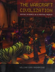Cover of: The Warcraft civilization by William Sims Bainbridge
