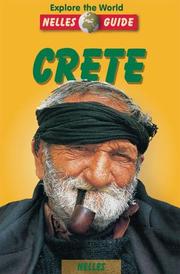 Cover of: Nelle Guide Crete (Nelles Guide Crete) by Michele Macrakis, Lily Macrakis, Nicholas Stravroulakis, Tom Stone, Kerin Hope, Costas Paris, Samantha Stenzel, Jean-Pierre Alter, Sandy Macgillivray, Klaus Bötig