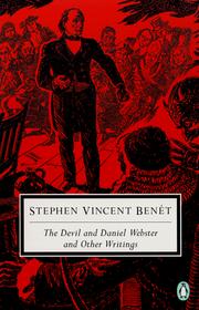Cover of: The Devil and Daniel Webster and other writings by Stephen Vincent Benét