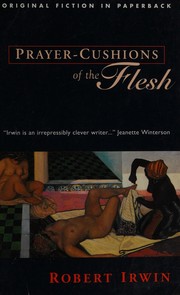 Cover of: Prayer-cushions of the flesh